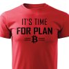 Pánské tričko Bitcoin - It´s time for plan B - červené