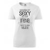Dámské tričko Nesnáším být sexy ale jsem Irena