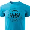 Pánské tričko Nejlepší Fanda v okolí tyrkysové