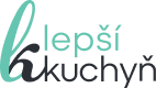 Lepší kuchyň
