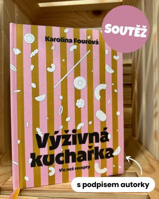 ✨ SOUTĚŽ O NOVOU KNÍŽKU KAROLÍNY FOUR S JEJÍM PODPISEM ✨ @karolinafour vydala svou čtvrtou knížku. Výživná kuchařka je...