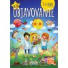1050 hrave objavovanie pre 3 4 rocne deti