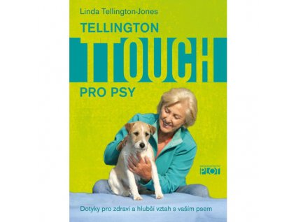 Nakladatelství PLOT Tellington T-touch pro psy (komunikace se psem)