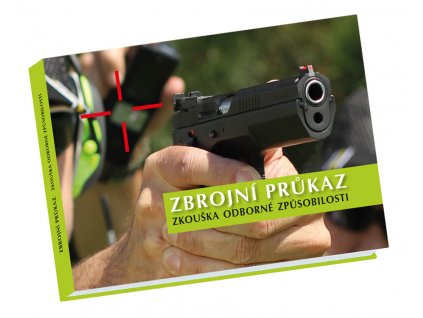 Zbrojní průkaz – zkouška odborné způsobilosti