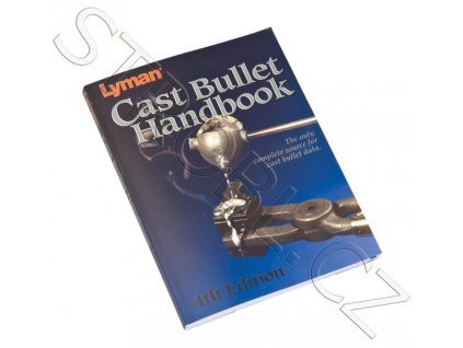 Cast Bullet Handbook, 4th Edition Lyman
