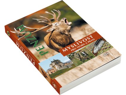 PENZUM – Myslivost pro teorii a praxi – XIX. vydání