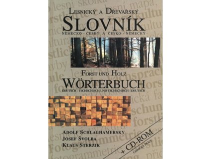 Lesnický a dřevařský slovník německo-český a česko-německý + CD