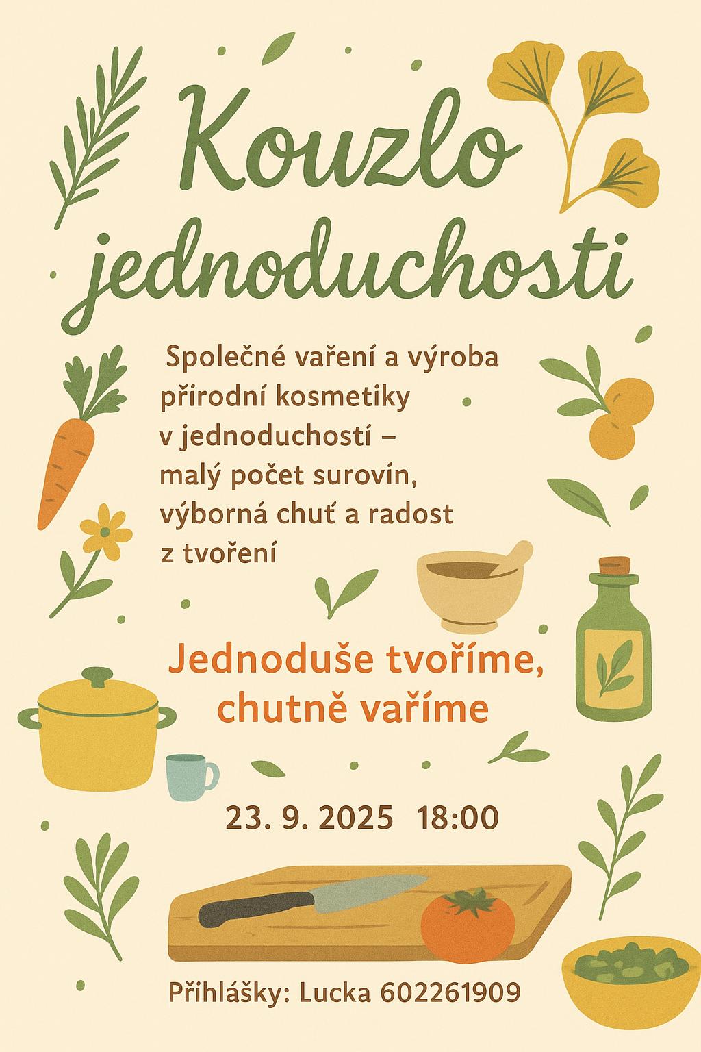 Kouzlo jednoduchosti úterý 23. 9 od 18,00