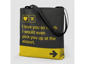 i love you pick up airport tote bag 1