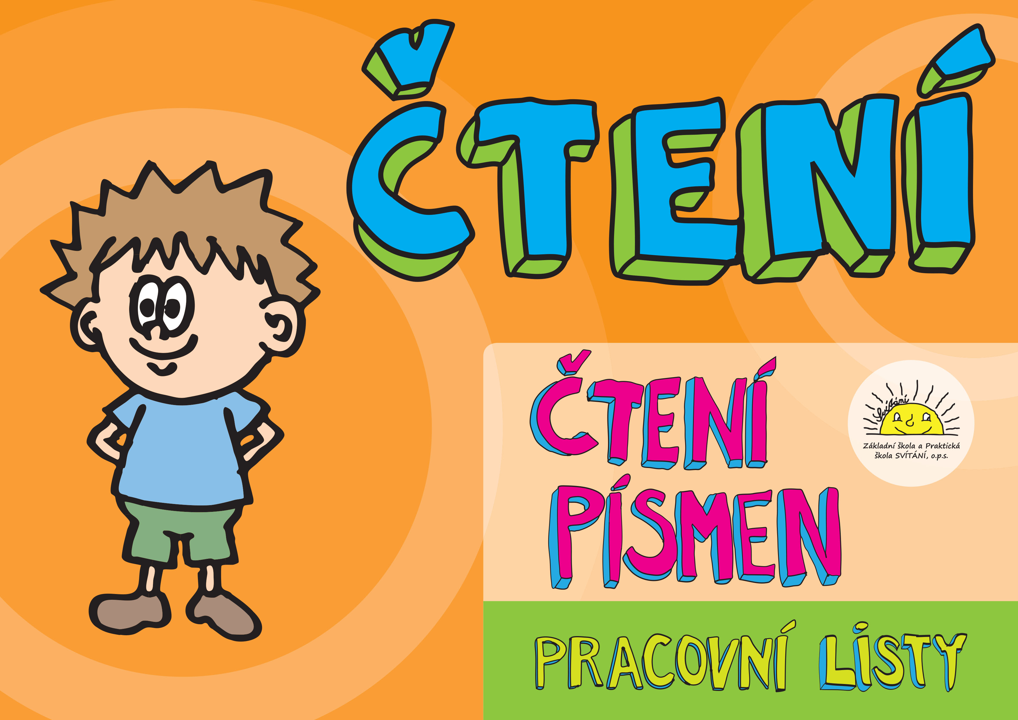 Pracovní listy PSANÍ, ČTENÍ a POČTY