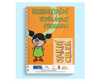 Rehabilitační vzdělávací program - Jarní celek