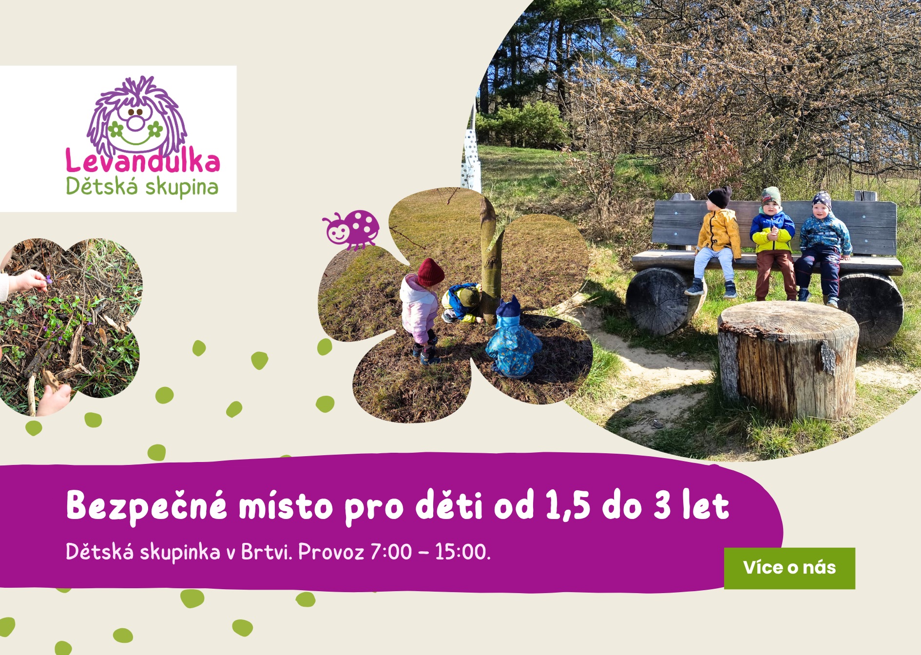 Bezpečné místo pro děti od 1,5 do 3 let - Dětská skupina Levandulka v Brtvi, Lázně Bělohrad