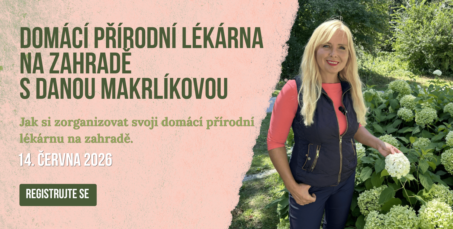 Domácí přírodní lékárna s Danou Makrlíkovou