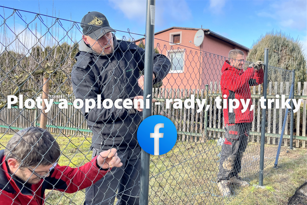 FACEBOOKOVÁ SKUPINA Ploty a oplocení - rady, tipy, triky