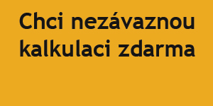 Chci nezávaznou kalkulaci zdarma