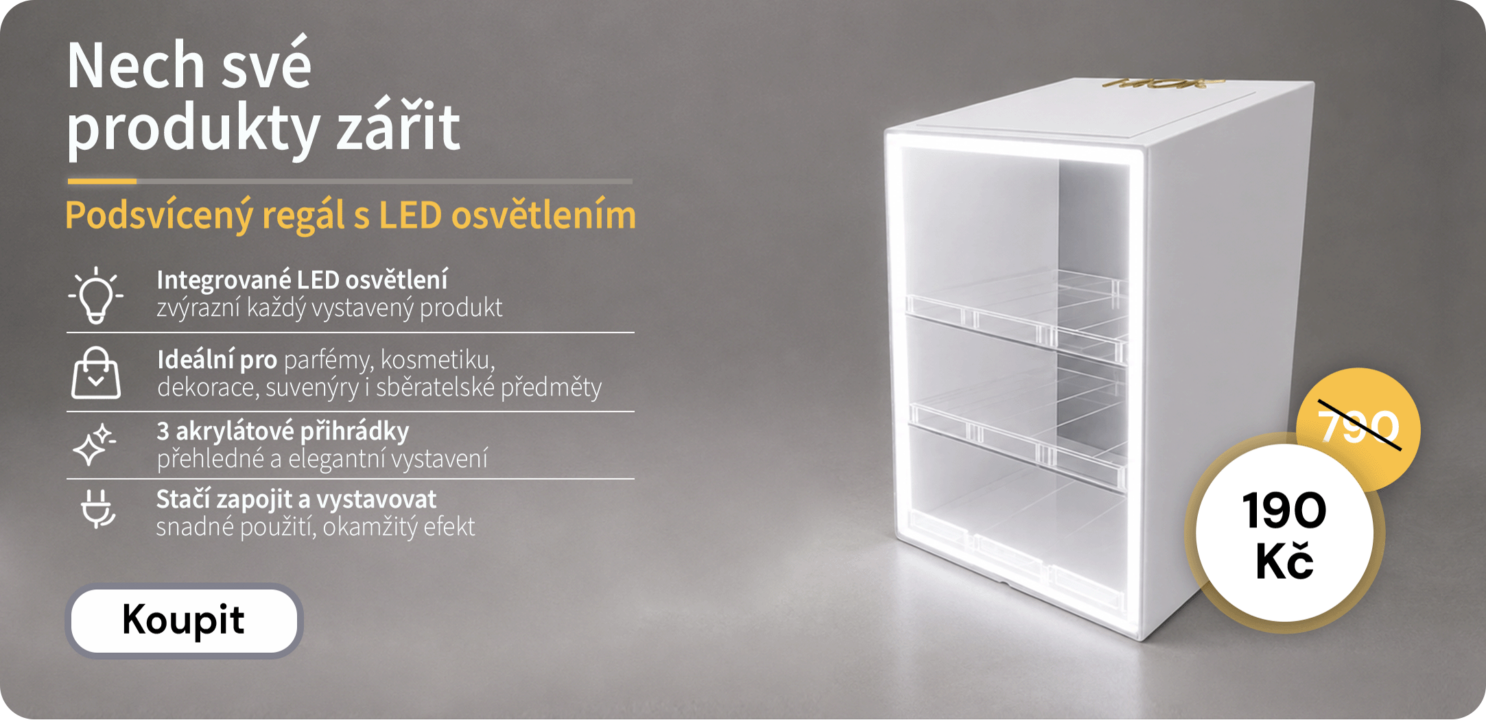 Podsvícený regál s LED osvětlením za cenu 190 Kč.