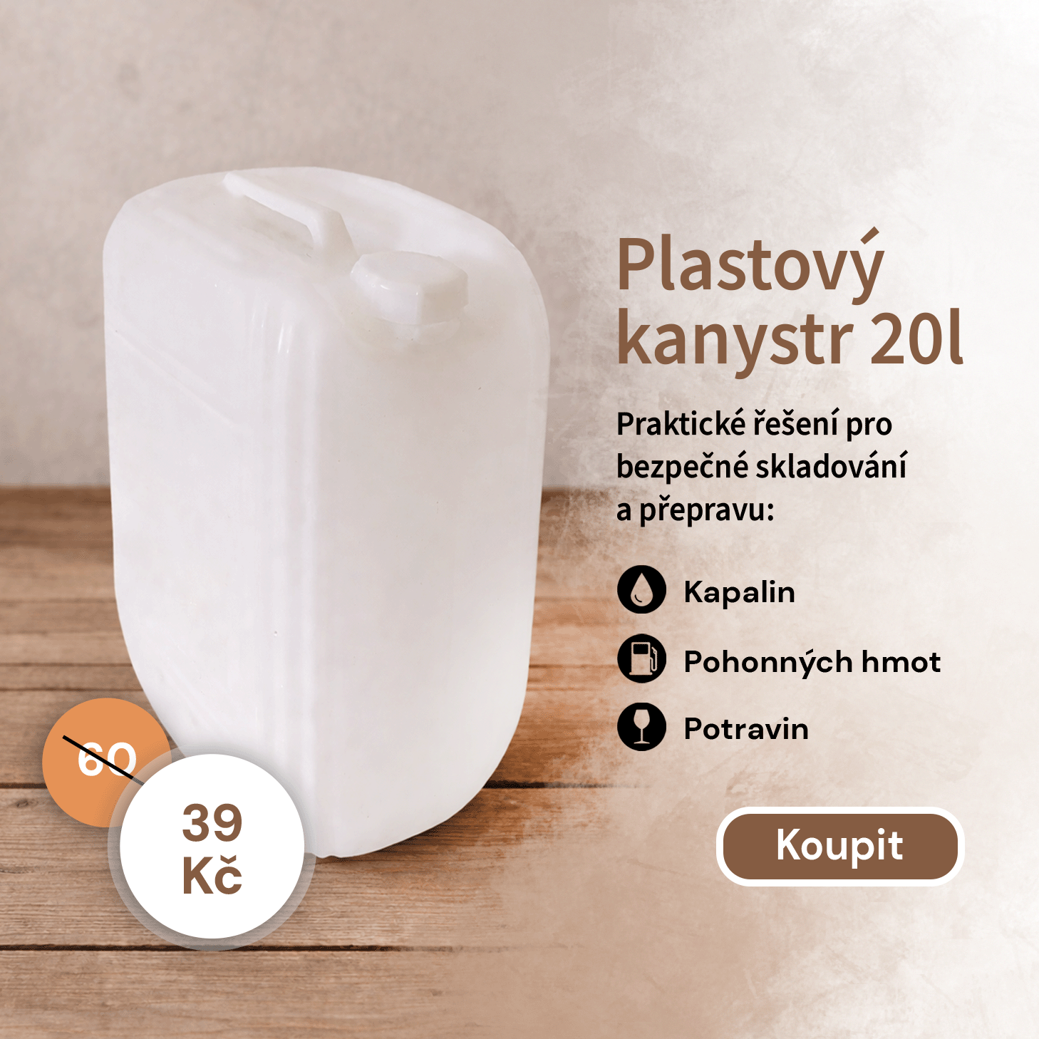 Plastový kanystr 20l s akční cenou 39 Kč
