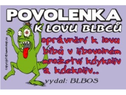 Povolenka k lovu blbců