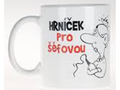 Vtipný hrnek - Pro šéfovou