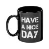Hrnek - Have a nice day (Barva Bílá)