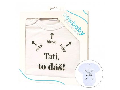 Body s potiskem New Baby Tati, to dáš! - dárkové balení - vel. 86 (12-18m)