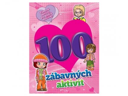 100 zábavných aktivit - dívky