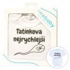Body s potiskem New Baby Tatínkova nejrychlejší - dárkové balení - vel. 50