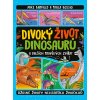 Dětská kniha Divoký život dinosaurů a dalších pravěkých zvířat