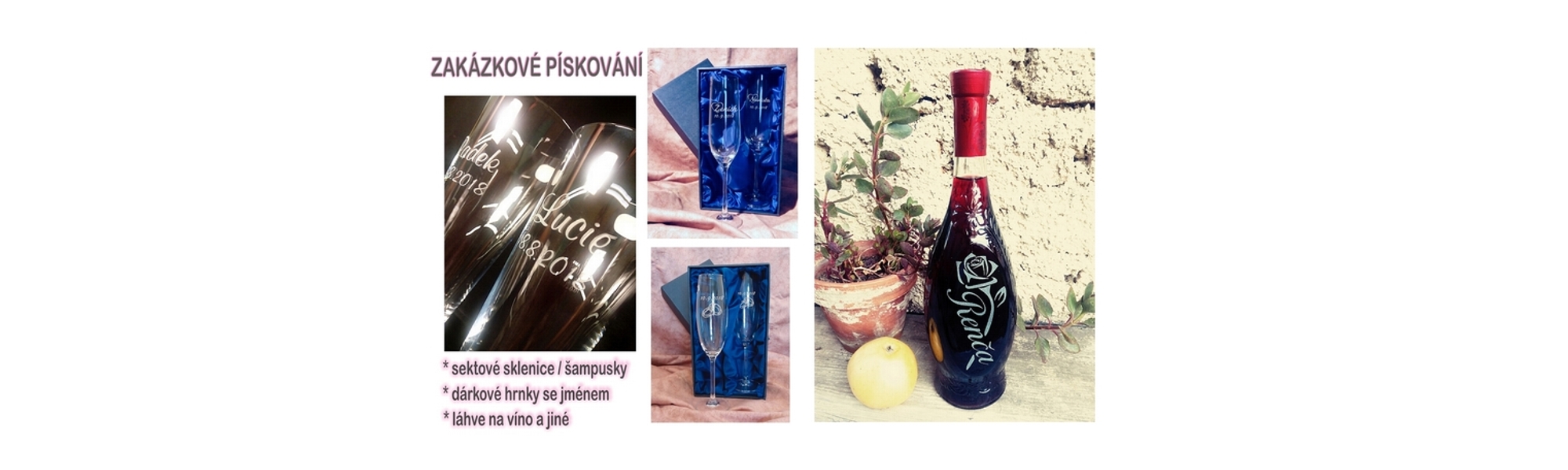 Pískování na přání, sklenice, šampusky, láhve na víno a jiné