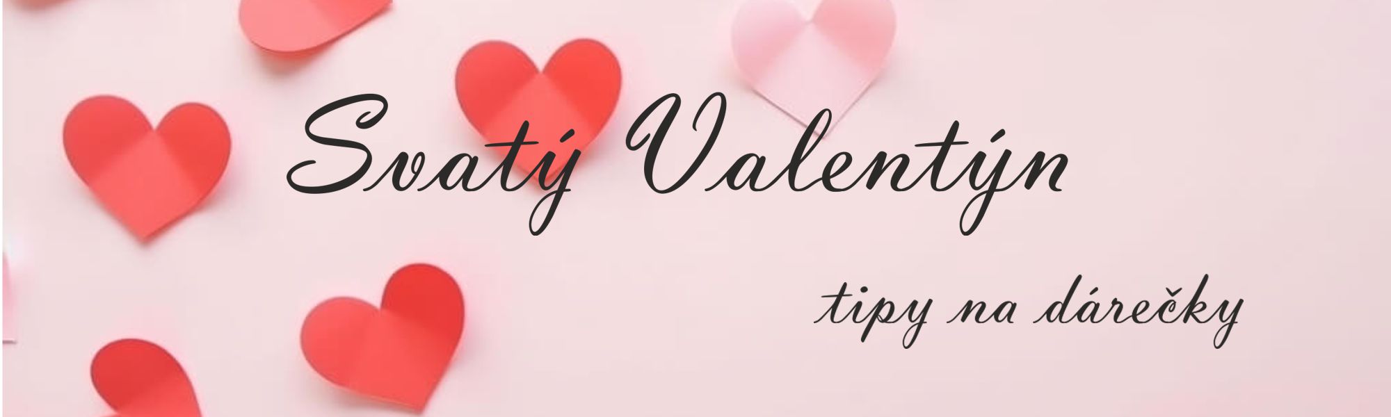 Valentýnské dárečky s potiskem