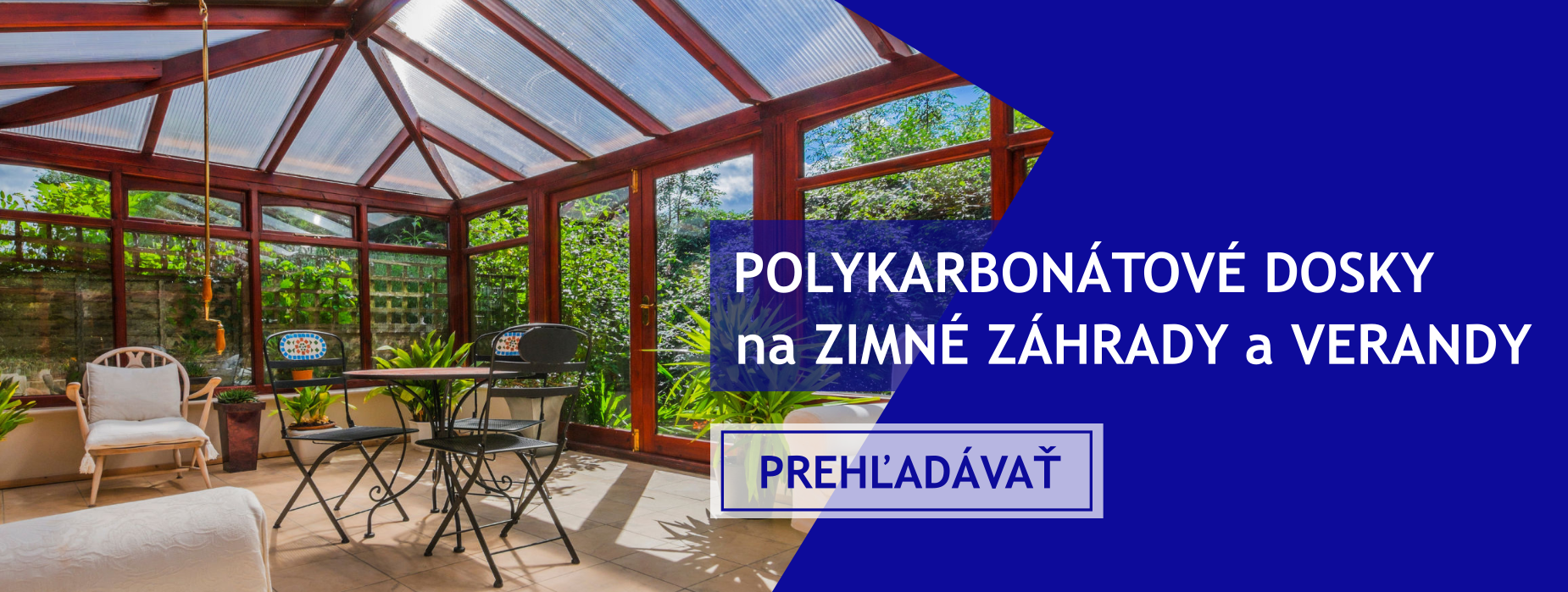 Tepelnoizolačné polykarbonátové dosky na zimné záhrady a verandy