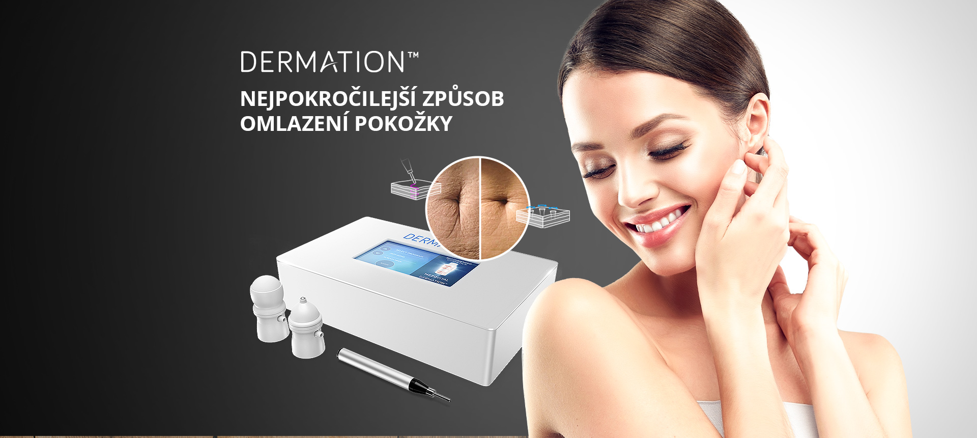 Dermation - nejpokrokovější způsob omlazení pokožky