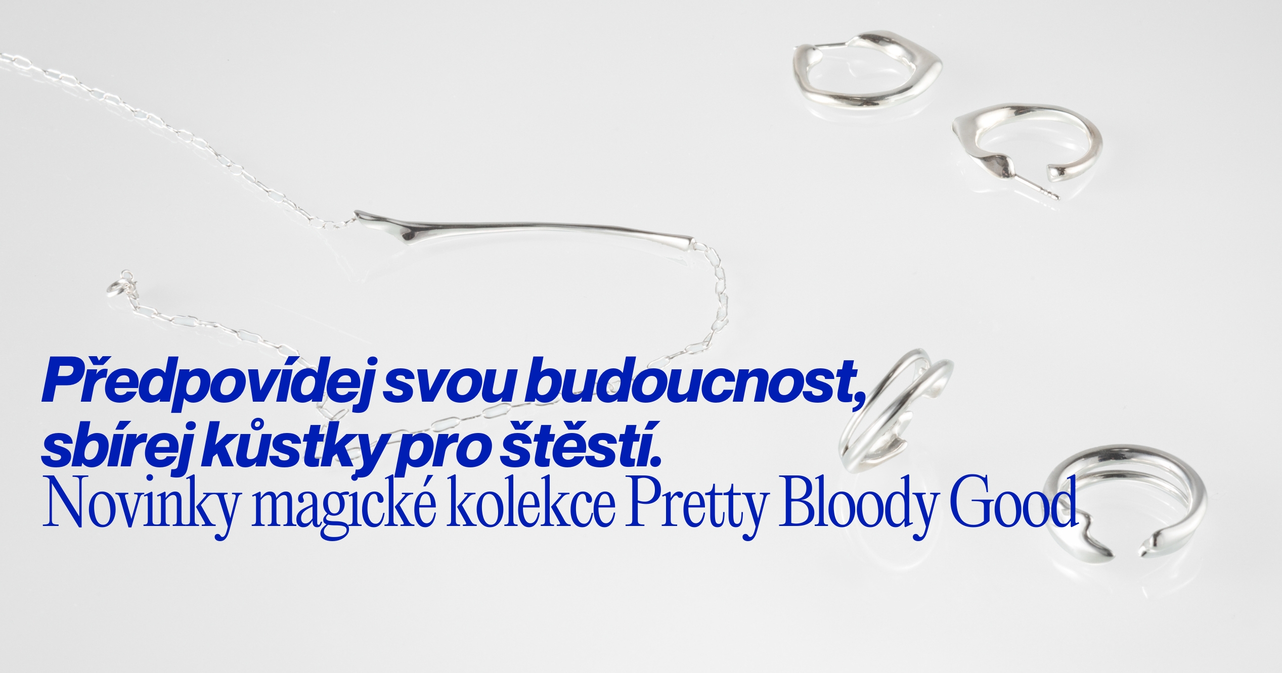 Kolekce Pretty Bloody Good