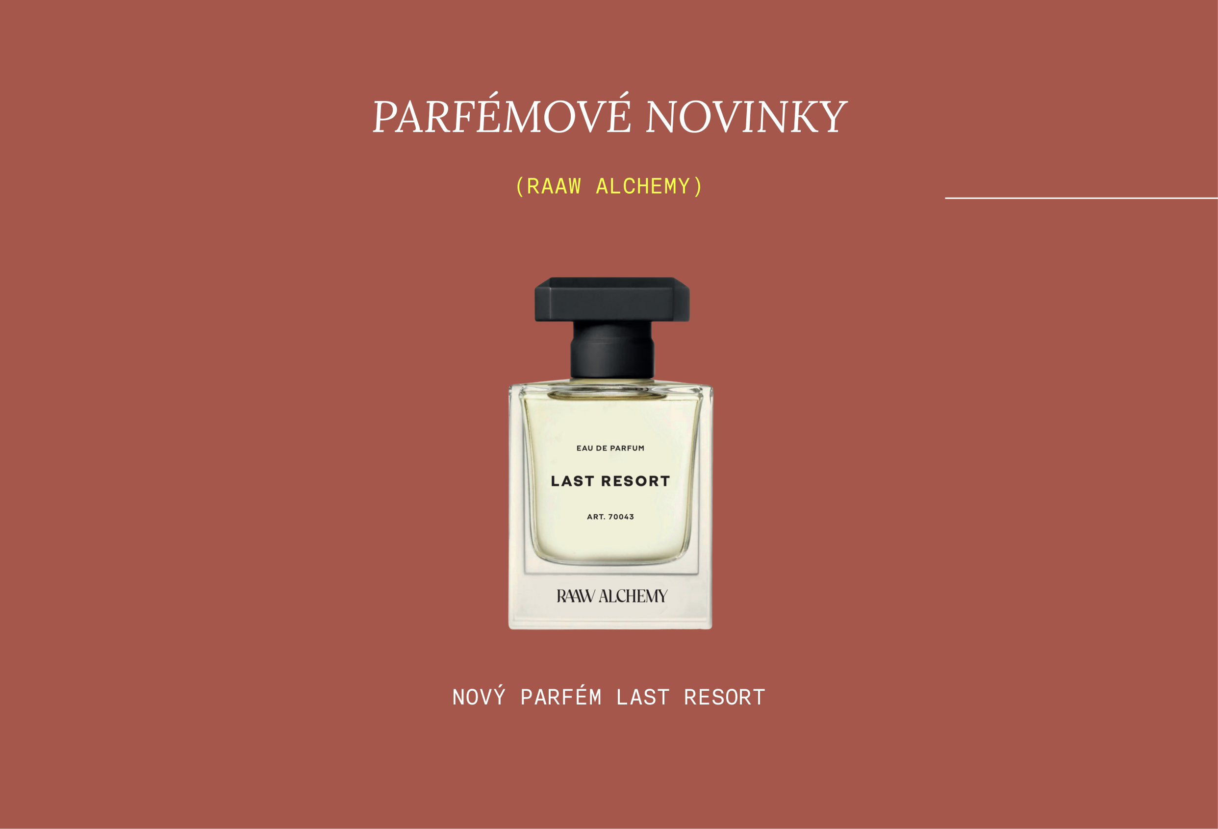 RAAW Alchemy Last Resort_tip pro ni nejen na Valentýna