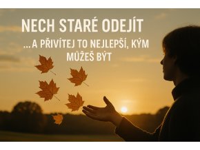Nech staré odejít