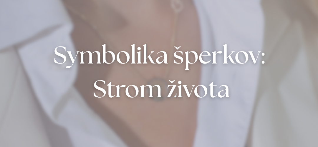 Symbolika šperků: Strom života