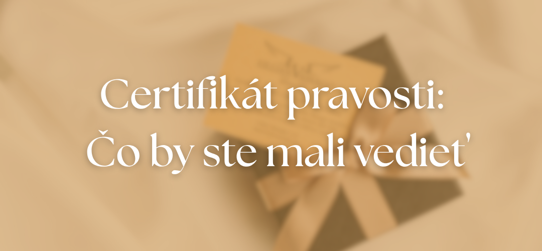 Certifikát pravosti pri zlatých šperkoch: Čo by ste mali vedieť