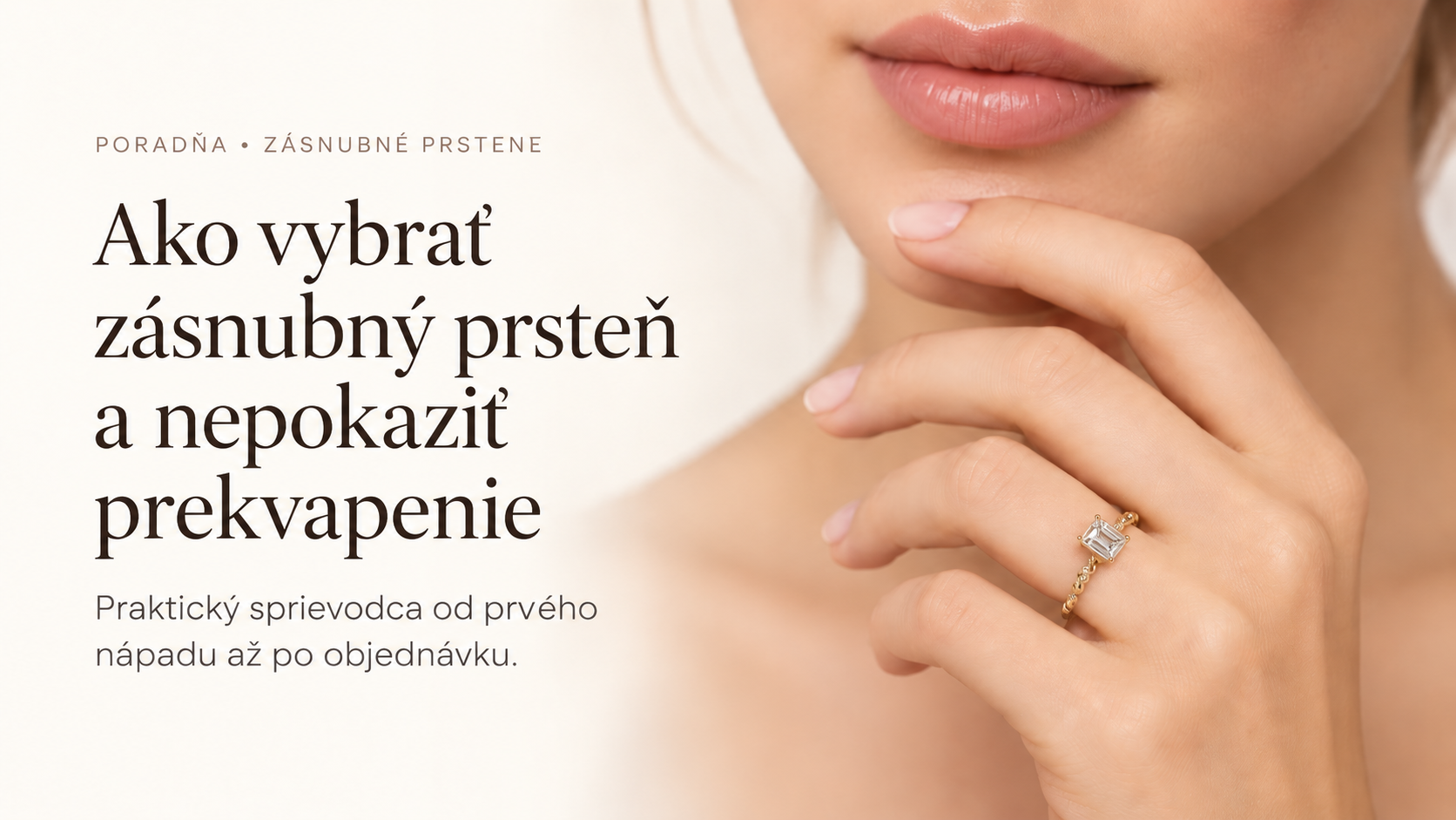 Ako vybrať zásnubný prsteň a nepokaziť prekvapenie