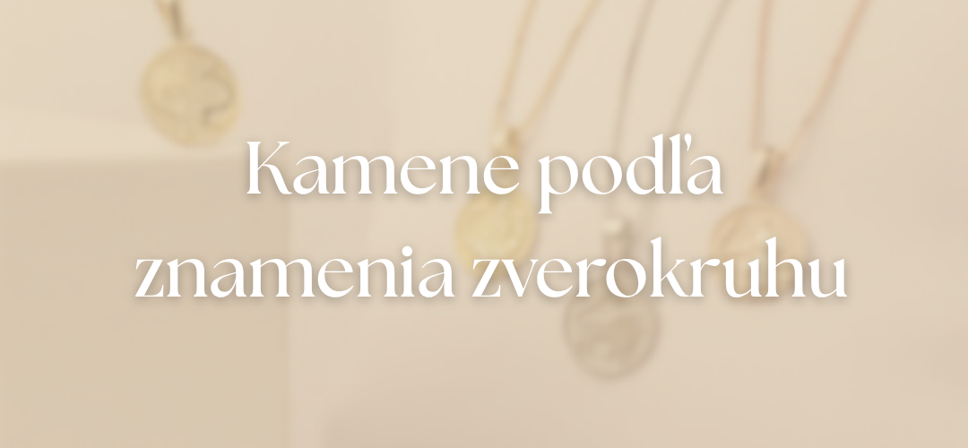 Kamene podľa znamenia zverokruhu