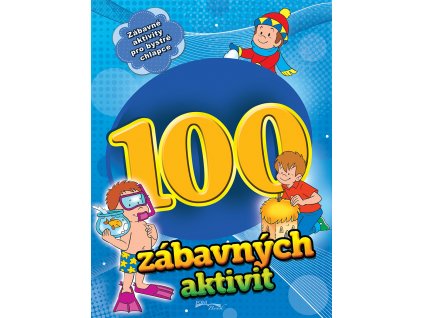 100 zábavných aktivit - chlapci