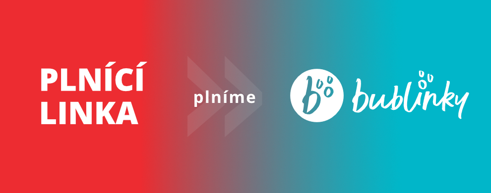 Plníme Bublinky!