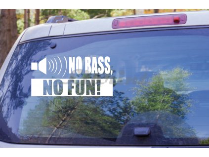 no bass, no fun (Farba Brúsený Hliník, Rozmer 15x10)