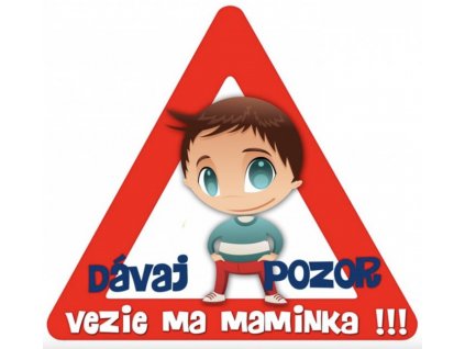 Dávaj pozor, vezie ma maminka - chlapec (Rozmer 15x15)