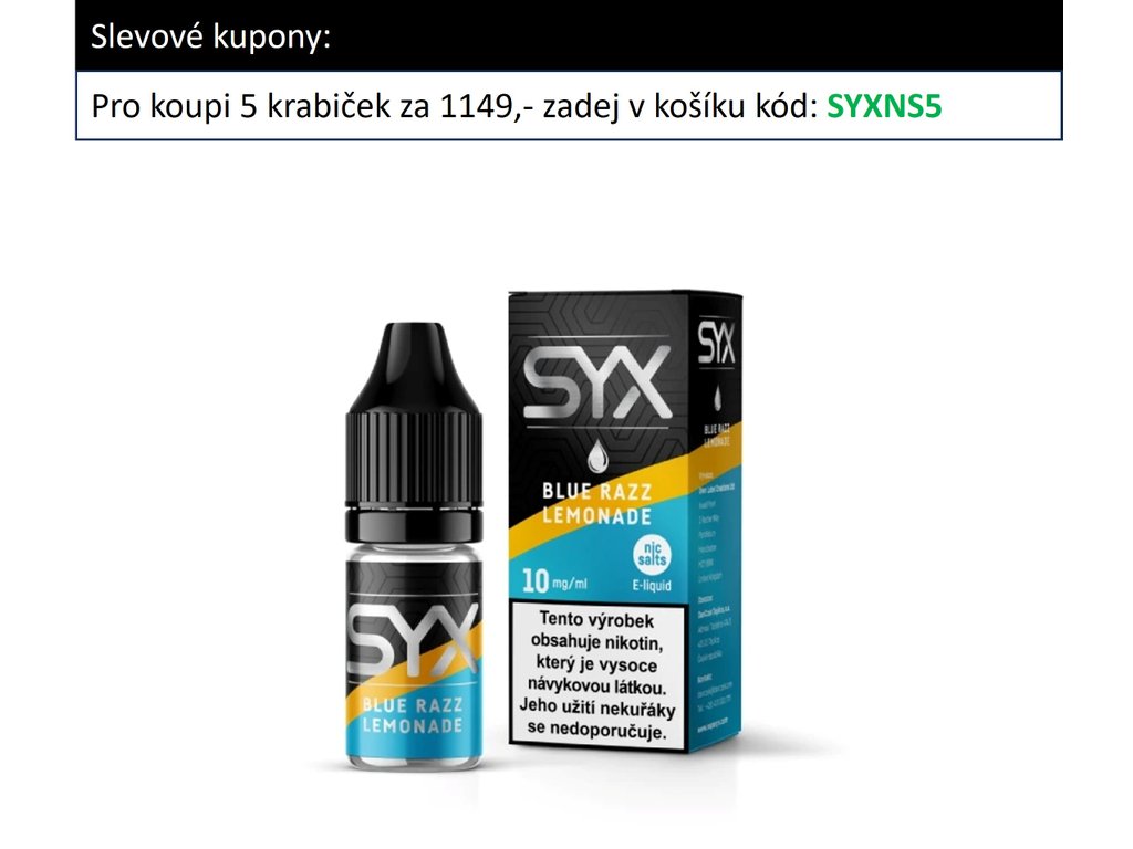 e-liquid SYX NS Raspberry Lemon 10ml Obsah nikotinu: 20mg