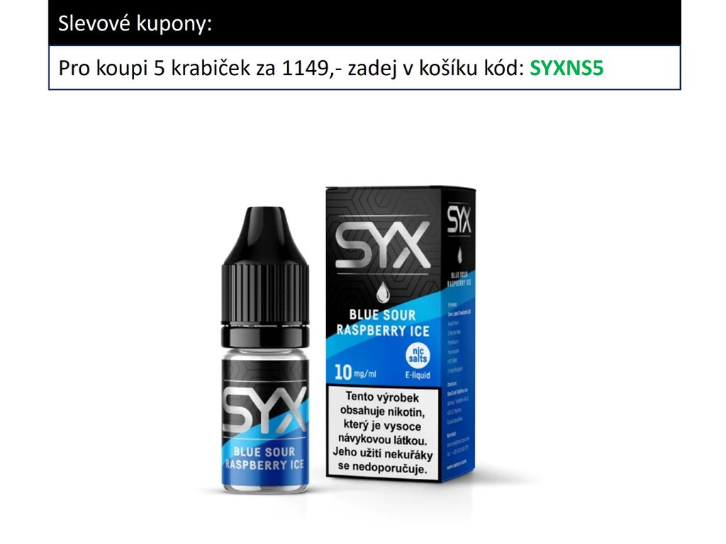 e-liquid SYX NS Sour Raspberry 10ml Obsah nikotinu: 20mg