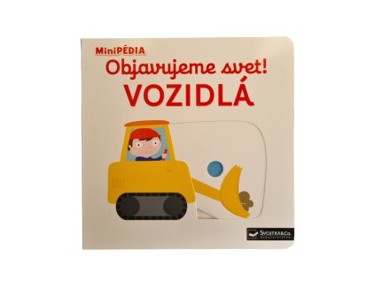 MiniPÉDIA - Objavujeme svet! Vozidlá