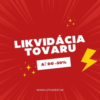 Likvidácia tovaru 🔊 všetko nájdete na našom eshope www.littlefeet.sk