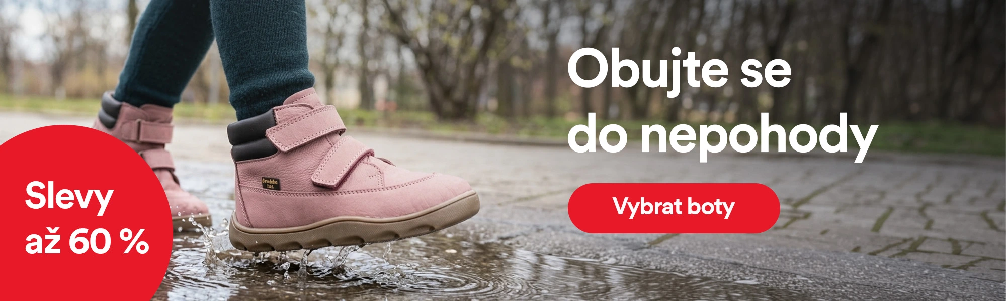 Obujte se do nepohody