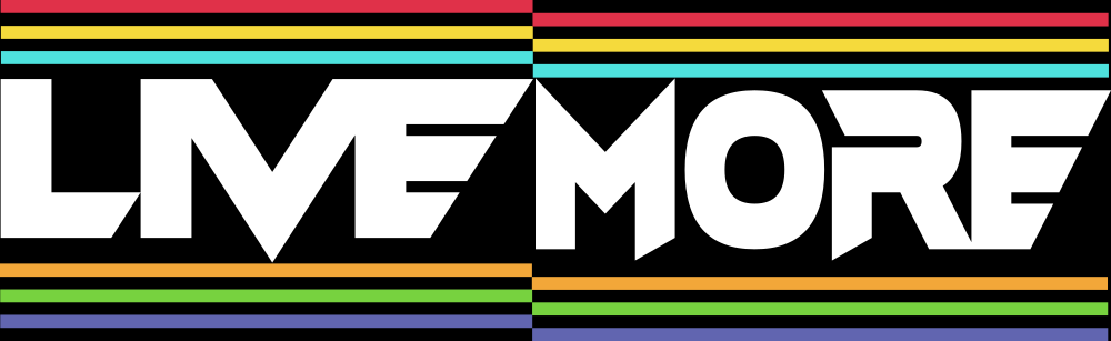 LIVE MORE