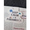 Keep calm i´m paramedic